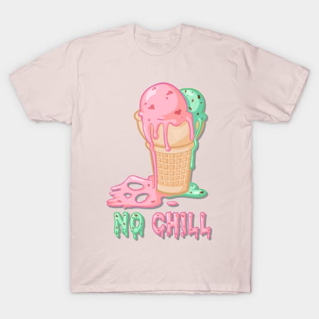 No Chill T-Shirt by escaramaridesigns